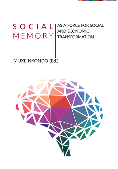 Social Memory as a force for Social and Economic Transformation